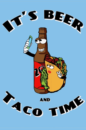 Beer & Taco Time Poster
